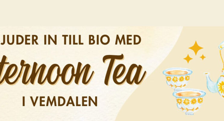 Bio och Afternoon Tea i Vemdalen